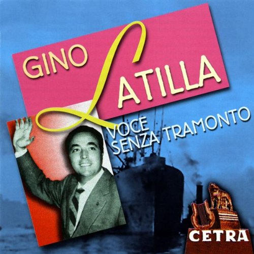 Gino Latilla - Voce Senza Tramonto - Zortam Music