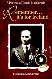 Review The Mercier Press Ltd  / Remember it's for Ireland: A Family Memoir of Tomas MacCurtain