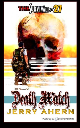 Death Watch (The Survivalist) (Volume 27)