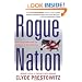 Rogue Nation: American Unilateralism And The Failure Of Good Intentions