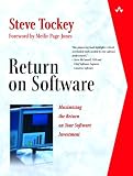 Return on Software: Maximizing the Return on Your Software Investment