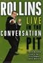 Henry Rollins: Live in the Conversation Pit