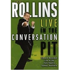 Henry Rollins - Live In The Conversation Pit