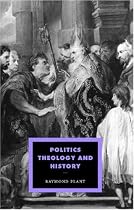 Politics, Theology and History (Cambridge Studies in Ideology and Religion)