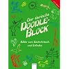 Der tierische Doodle-Block: Bilder zum Weiterkritzeln und Erfinden