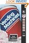 Vending Machines: An American Social History