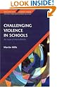 Challenging Violence in Schools: An Issue of Masculinities (Educating Boys, Learning Gender)