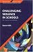 Challenging Violence In Schools: An Issue of Masculinities