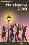 Nuits blanches � Paris