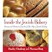 Inside the Jewish Bakery: Recipes and Memories from the Golden Age of Jewish Baking