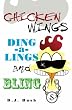 Chicken Wings, Ding-a-Lings, and Bling