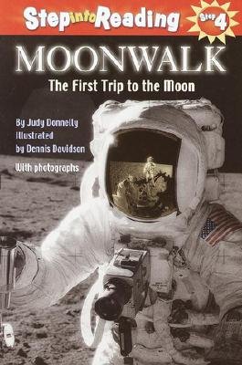 Moonwalk: The First Trip to the Moon (Step-Into-Reading, Step 5)