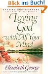 Loving God with All Your Mind (George...