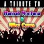 Tribute to Hannah Montana & Miley Cyrus