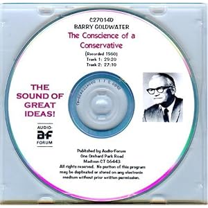 The Conscience of a Conservative - Goldwater Speech by Barry Goldwater