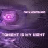Tonight Is My Night
