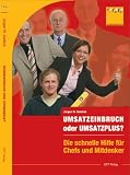 Weiter zu: Umsatzeinbruch oder Umsatzplus? Die schnelle Hilfe f�r Chefs und Mitdenker