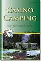 Casino Camping - Guide to RV-Friendly Casinos, 3rd Edition