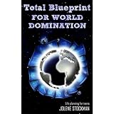 Total Blueprint for World Domination ~ Jolene Stockman