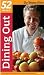 Dining Out: 52 Reviews of Boston's Top Restaurants
