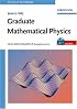 Graduate Mathematical Physics, With MATHEMATICA Supplements