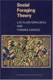 Social Foraging Theory (Monographs in Behavior and Ecology)