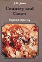 Country and Court: England, 1658-1714