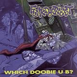 Which Doobie U B?  Epic