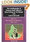 My Life and Ethiopia's Progress: The Autobiography of Emperor Haile Sellassie I (Volume 1) (My Life and Ethiopia's Progress) (My Life and Ethiopia's Progress)