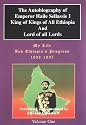 Autobiography of Emperor Haile Sellassie I: King of Kings and Lord of (My Life and Ethiopia's Progress)