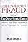 Journalistic Fraud: How The New York Times Distorts the News and Why It Can No Longer Be Trusted