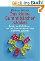 Das kleine Gummib�rchen Orakel: Sie ziehen f�nf B�rchen aus der T�te und wissen alles �ber Ihre Zukunft!
