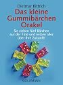 Das kleine Gummib&auml;rchen Orakel: Sie ziehen f&uuml;nf B&auml;rchen aus der T&uuml;te und wissen alles &uuml;ber Ihre Zukunft!
