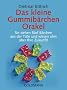Das kleine Gummib�rchen Orakel: Sie ziehen f�nf B�rchen aus der T�te und wissen alles �ber Ihre Zukunft!