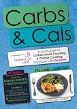 Carbs & Cals: A Visual Guide to Carbohydrate & Calorie Counting for People with Diabetes