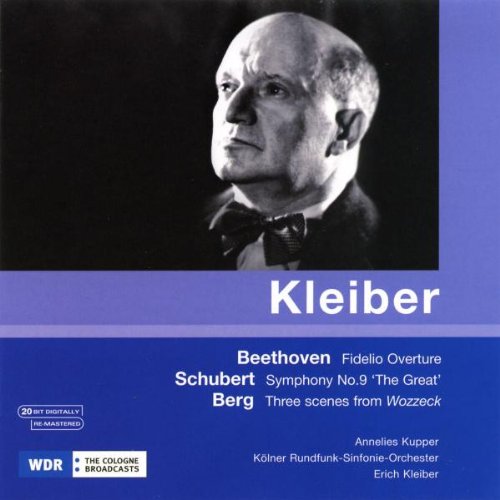 Produkt-Bild: Beethoven: Fidelio-Ouvert&uuml;re / Schubert: Sinfonie 9 / Berg: 3 Szenen aus Wozzeck