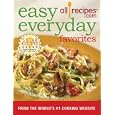 Easy Everyday Favorites: From the World's #1 Cooking Website