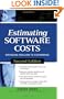 Estimating Software Costs: Bringing Realism to Estimating
