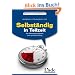 Selbst�ndig in Teilzeit: Als Kleinunternehmer zum gro�en Erfolg