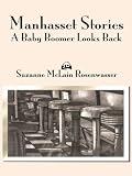 MANHASSET STORIES: A Baby Boomer Looks Back