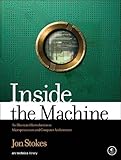 Inside the Machine: An Illustrated Introduction to Microprocessors and Computer Architecture