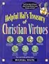 Helpful Hal's Treasury of Christian Virtues (Building Christian Character Series)