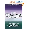 The Trauma Model: A Solution to the Problem of Comorbidity in Psychiatry