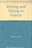 Wining and dining in France