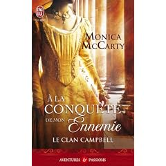 Le clan Campbell : A la conqu�te de mon ennemie