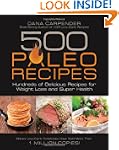 500 Paleo Recipes: Hundreds of Delici...