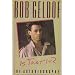 Is That It? The Autobiography of Bob Geldof