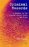 Criminal Records: A Database for the Criminal Justice System and Beyond
