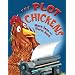 The Plot Chickens