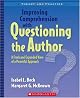 Improving Comprehension with Questioning the Author: A Fresh and Expanded View of a Powerful Approach (Theory and Practice)